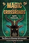 Magic at the Crossroads: The Devil in Modern Witchcraft