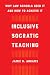 Inclusive Socratic Teaching by Jamie R. Abrams