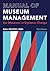 Manual of Museum Management by Gail Lord
