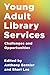 Young Adult Library Services by Anthony Bernier