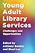 Young Adult Library Services by Anthony Bernier