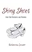 Shiny Shoes: How God Reclai...