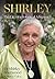 Shirley: The Life of a Botanical Adventurer
