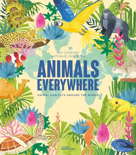 Animals Everywhere: Animal Habitats Around the World (Hardcover)