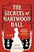 The Secrets of Hartwood Hall: A Novel