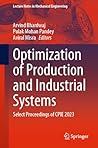 Optimization of Production and Industrial Systems: Select Proceedings of CPIE 2023 (Lecture Notes in Mechanical Engineering)