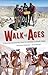 Walk of Ages: A Generationa...
