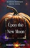 Upon The New Moon...