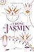 Le Trône de Jasmin (Les Royaumes ardents #1)
