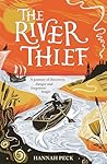 The River Thief: ...