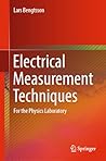 Electrical Measurement Techniques: For the Physics Laboratory