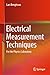 Electrical Measurement Techniques: For the Physics Laboratory