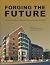 Forging the Future: A Histo...