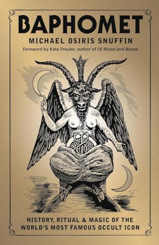 Baphomet: History, Ritual & Magic of the World's Most Famous Occult Icon (Paperback)