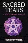 Sacred Tears: A W...