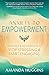 Anxiety to Empowerment by A Huggins