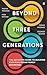 Beyond Three Generations: T...