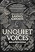 Unquiet Voices: The Magical Art of Laying Ghosts