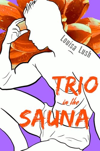 Trio in the Sauna (Kindle Edition)