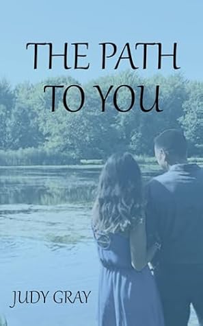 The Path To You
