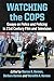 Watching the Cops: Essays on Police and Policing in 21st Century Film and Television