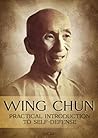 Wing Chun: Practi...