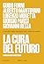 La cura del futuro. I vacci...
