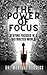 The Power of Focus: Staying...