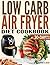LOW CARB AIR FRYER DIET COO...