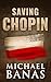 Saving Chopin