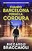 Cuando Barcelona perdió la ...