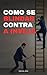 Como se blindar contra a in...
