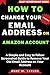 How To Change Your Email Address On Amazon Account by Marc M. Taylor