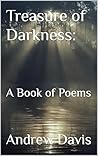 Treasure of Darkness: : A Book of Poems