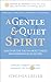 A Gentle & Quiet Spirit by Virginia Lefler