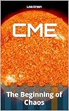 CME: The Beginning of Chaos (CME - Chaos Book 1)