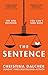 The Sentence: The gripping, provocative psychological legal crime thriller from the author of VOX to read in 2025