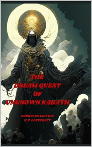 The Dream Quest of Unknown Kadath: Book Club Edition