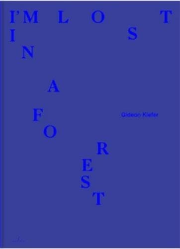 Gideon Kiefer I'm Lost in a Forest /anglais (Paperback)