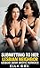 Submitting to Her Lesbian N...