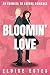 Bloomin' Love