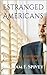 Estranged Americans: Fallac...