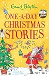 One-A-Day Christmas Stories by Enid Blyton