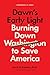 Dawn's Early Light: Taking Back Washington to Save America
