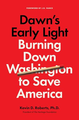 Dawn's Early Light: Taking Back Washington to Save America (Hardcover)
