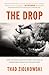 The Drop: How the Most Addictive Sport Can Help Us Understand Addiction and Recovery