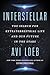 Interstellar: The Search for Extraterrestrial Life and Our Future in the Stars