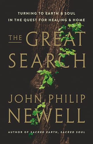 The Great Search: Turning to Earth and Soul in the Quest for Healing and Home (Hardcover)