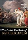 The Oxford Handbook of Republicanism