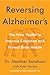 Reversing Alzheimer's: The New Toolkit to Improve Cognition and Protect Brain Health